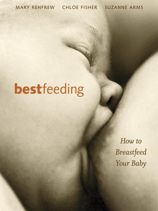 Title details for Bestfeeding by Suzanne Arms - Wait list
